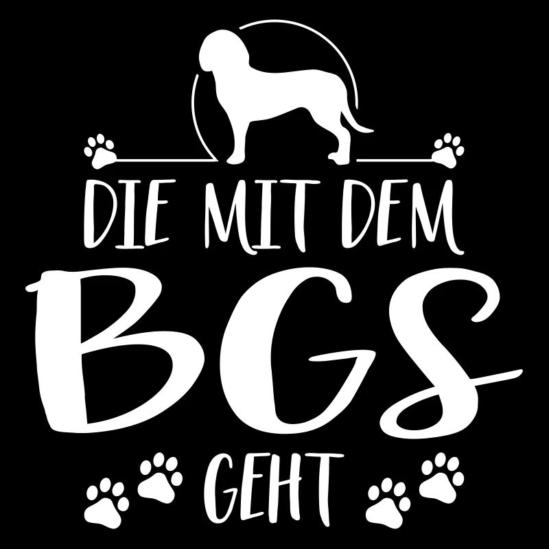DIE MIT BGS GEHT Hundespruch Jagdhunde Wilsigns