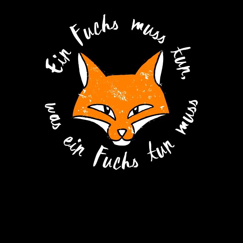 Ein Fuchs muss tun was ein Fuchs tun muss