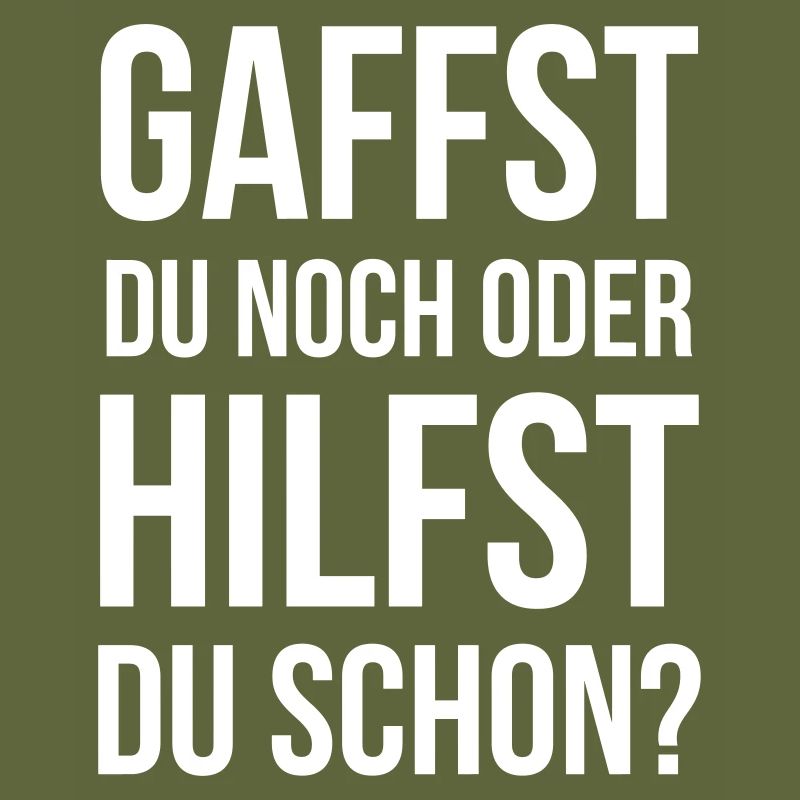 Gaffst du noch oder hilfst du schon?