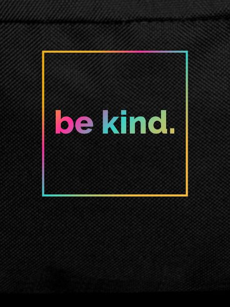 Be Child, Kindness, Diversity, Humanity