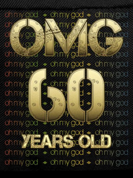 Birthday OMG - 60 years old
