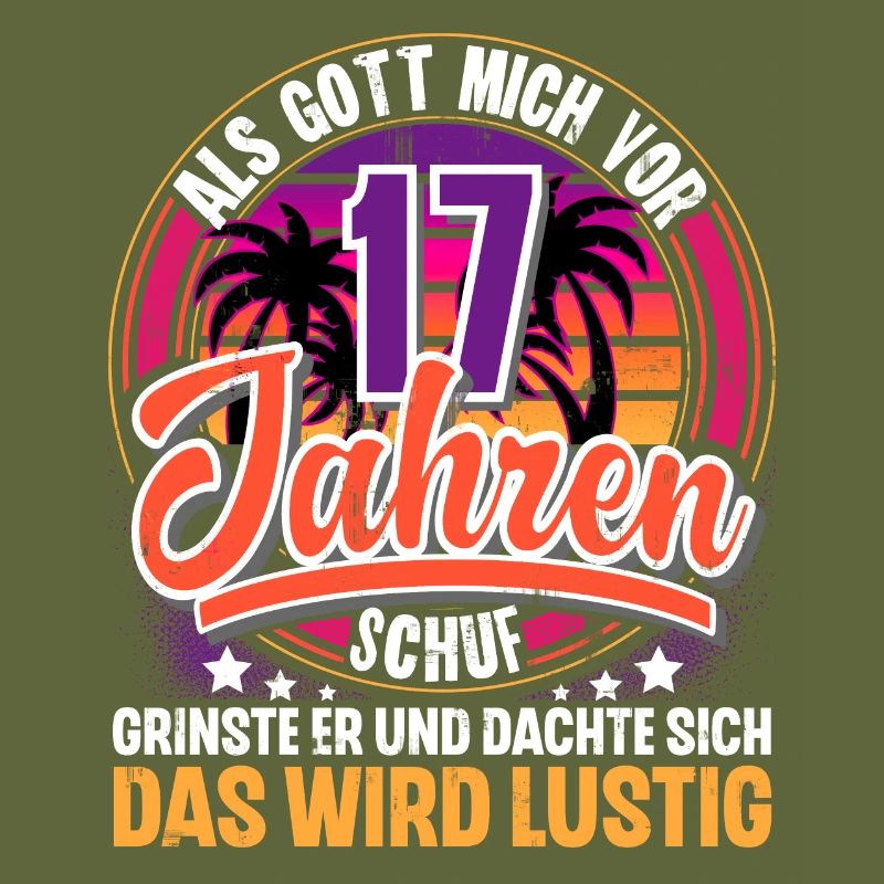 17. Geburtstag Als Gott Mich Schuf Vor
