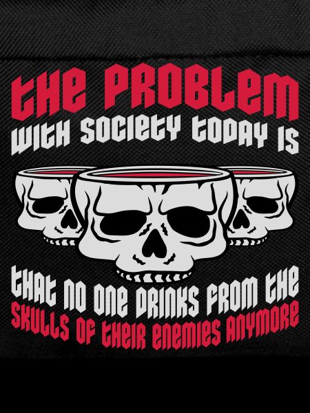 drinks from enemies skulls