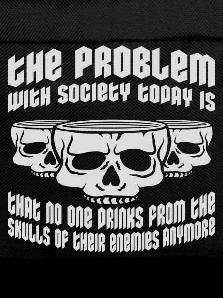 drinks from enemies skulls
