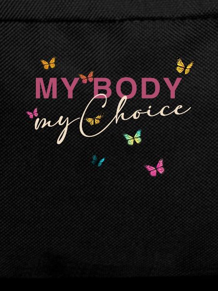 My Body - My Choice