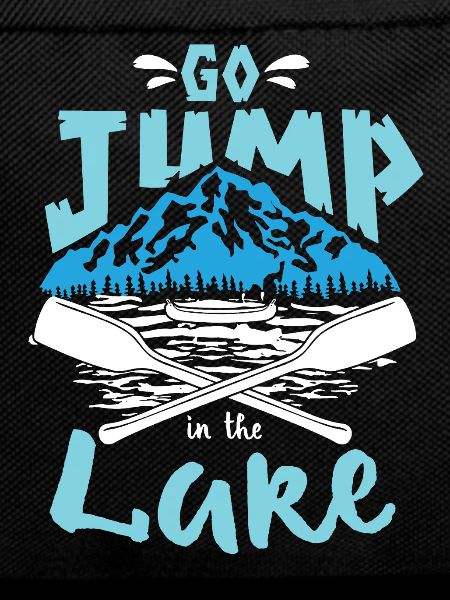 Go Jump In The Lake