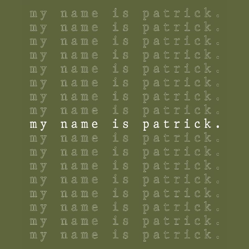 My name is Patrick
