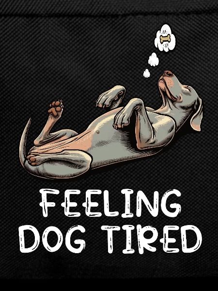 Feeling Dog Tired Weimaraner Weimaraner Owner