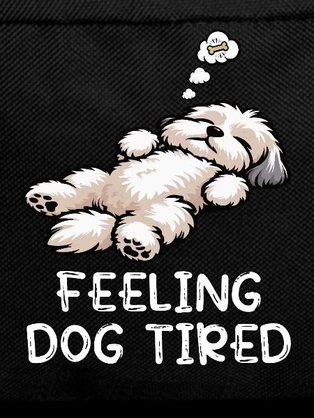 Feeling Dog Tired Havanese Havanese Lovers
