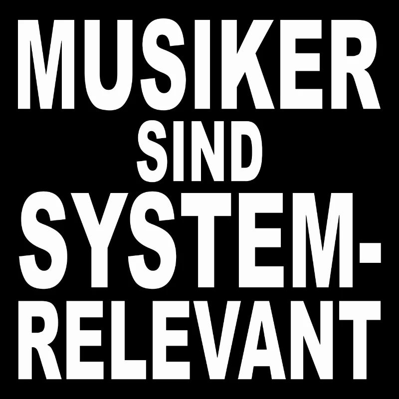 MUSIKER SIND SYSTEMRELEVANT - Geschenkidee - Musik