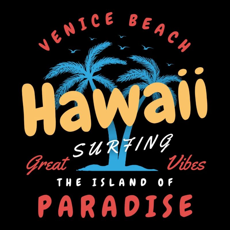 Venice Beach Hawaii - Great Vibes