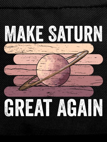 Make Saturn Great Again