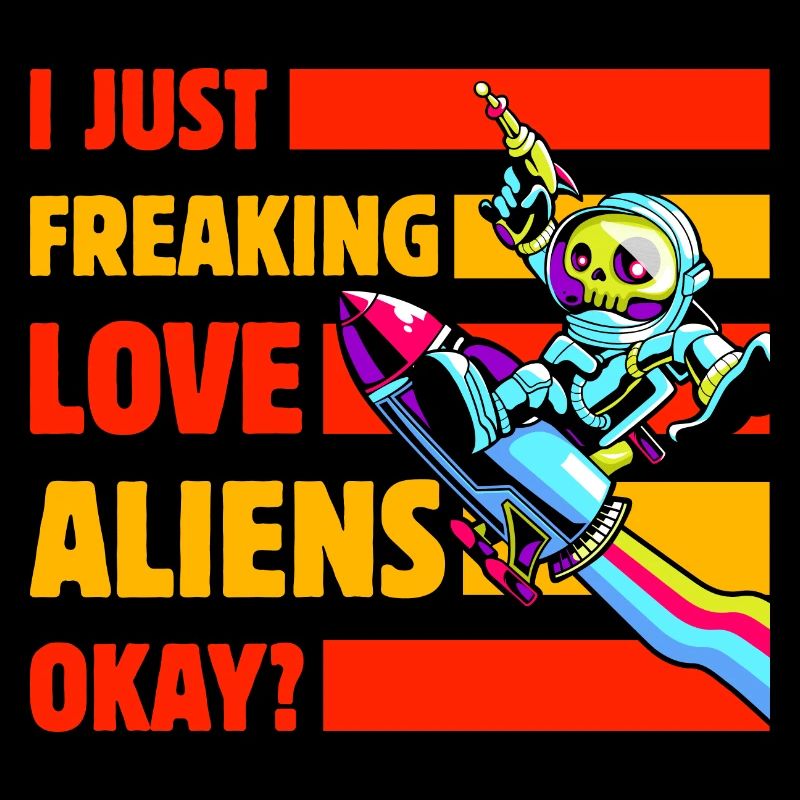 Je flippe juste l’amour des extraterrestres d’accord?