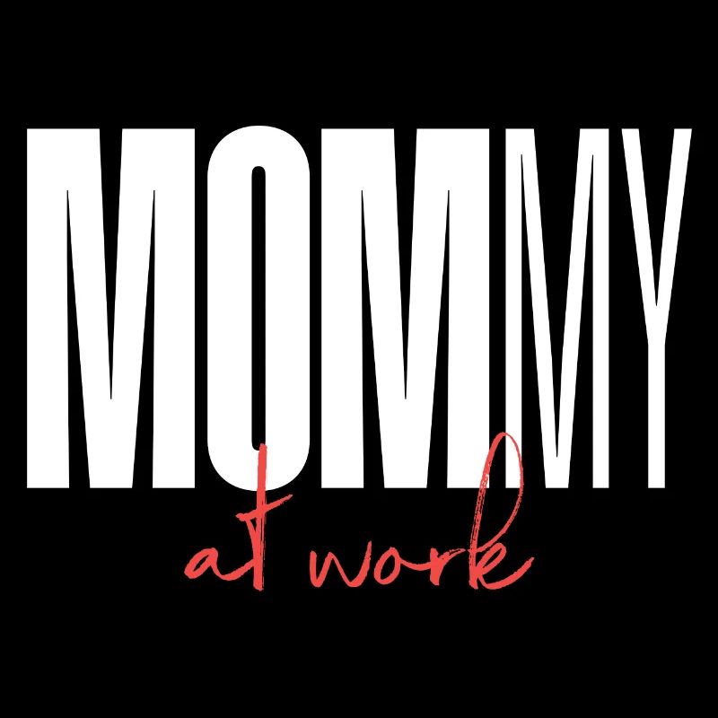 Mommy Mom at work