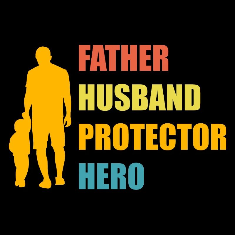 Father Husband Protector Hero