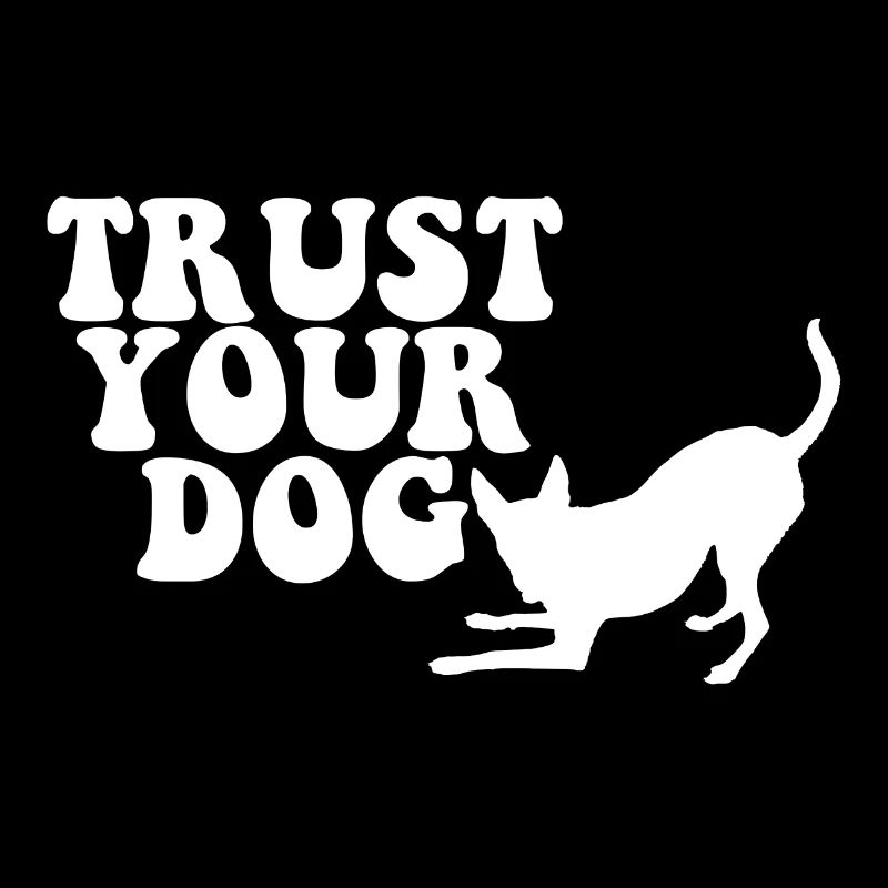 Trust your Dog