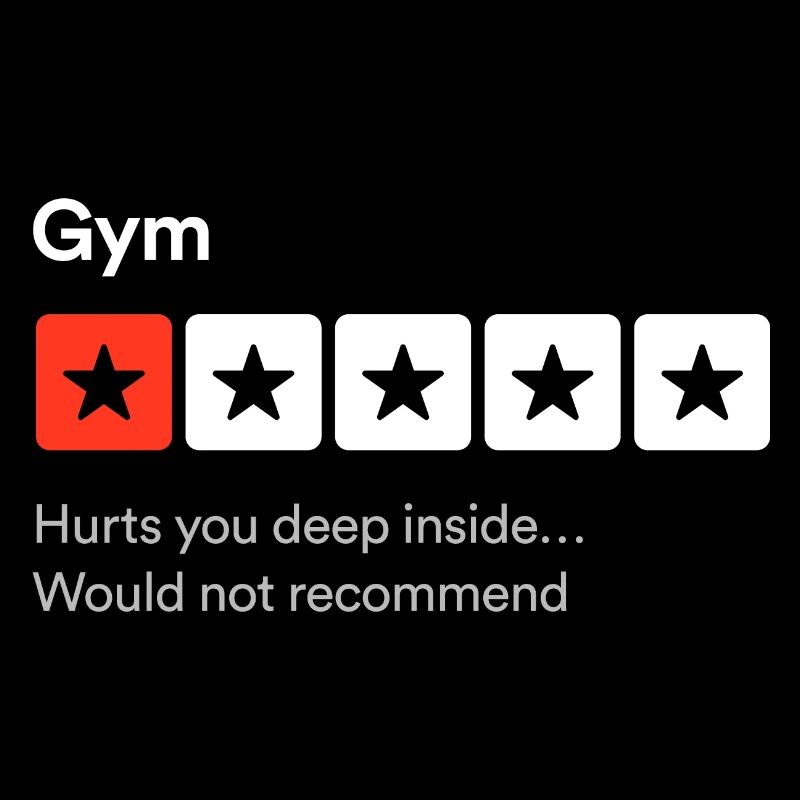 Gym, Hurts you deep inside… Sarcastic review