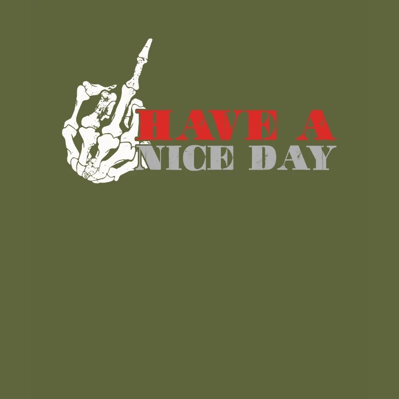 Have A Nice Day Skeleton Middle Finger Sign Gift