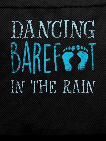 Dance barefoot