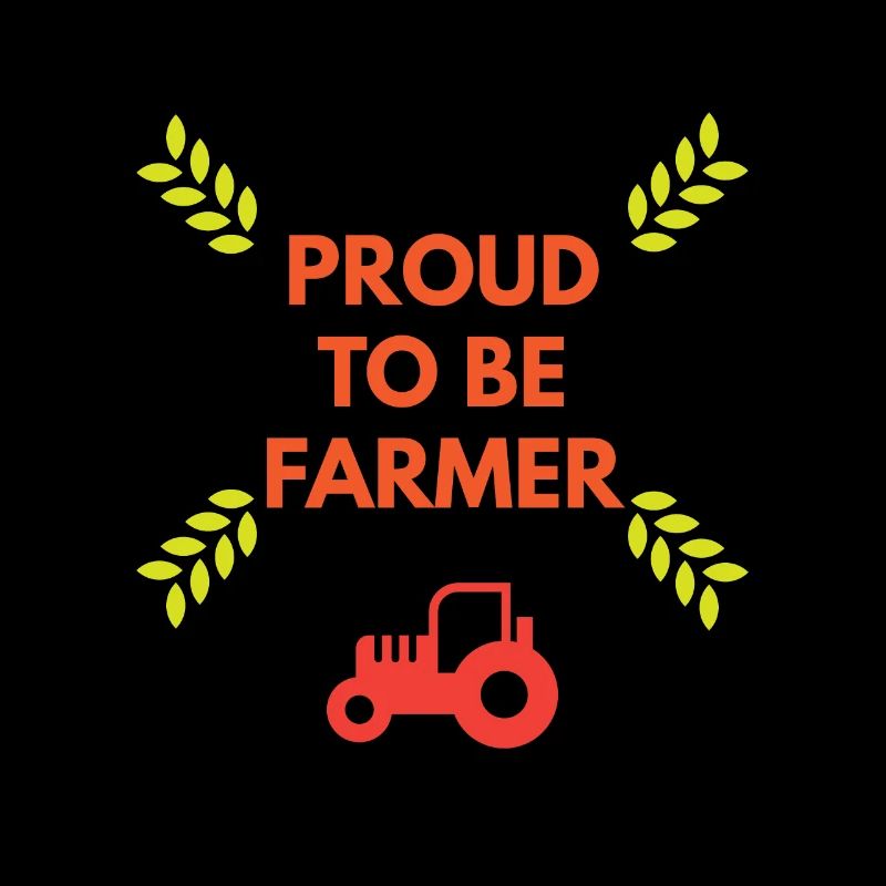Proud to be a farmer
