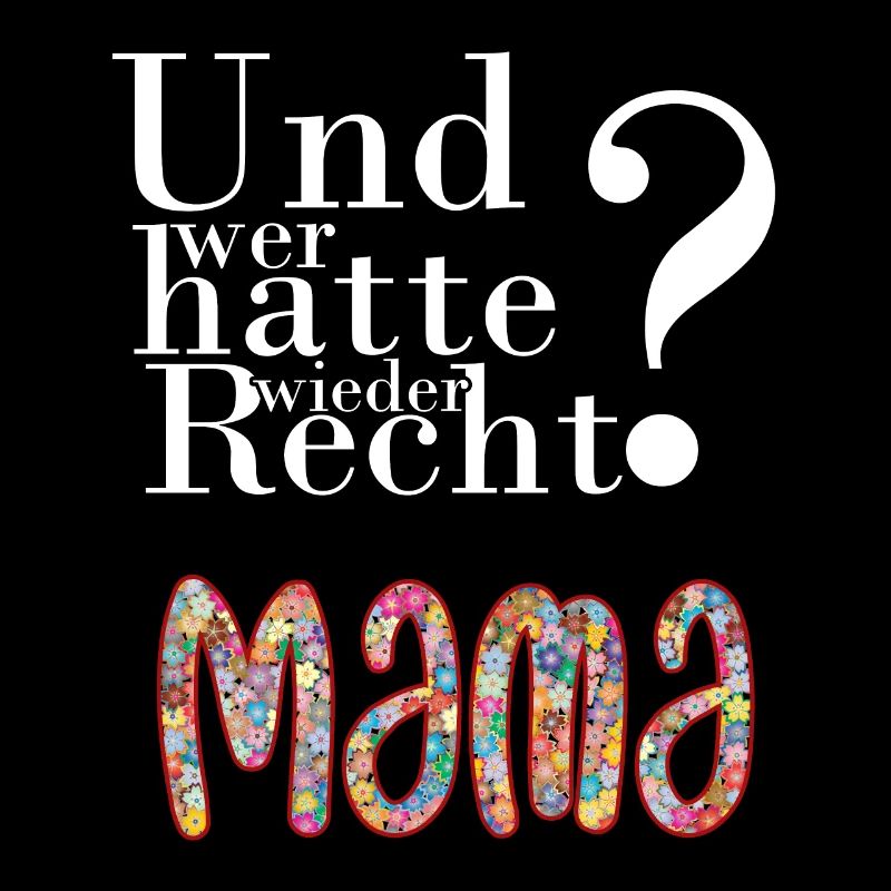 Mama is always right