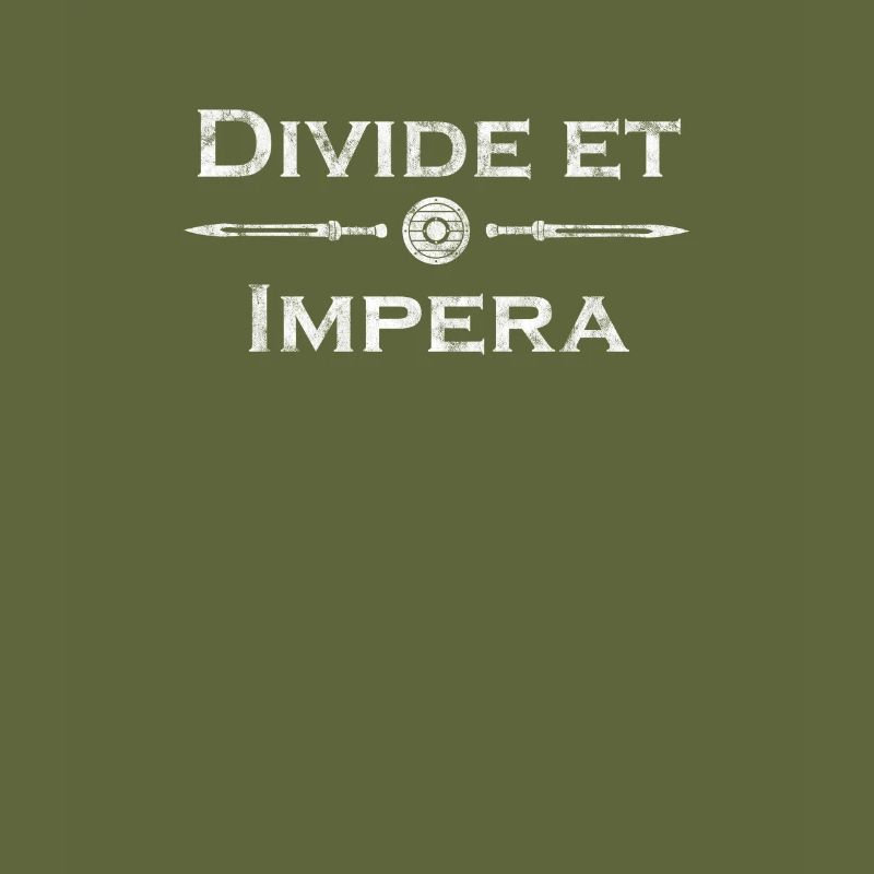 Lateinischer Spruch - Divide et Impera
