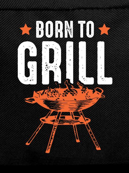 born to grill