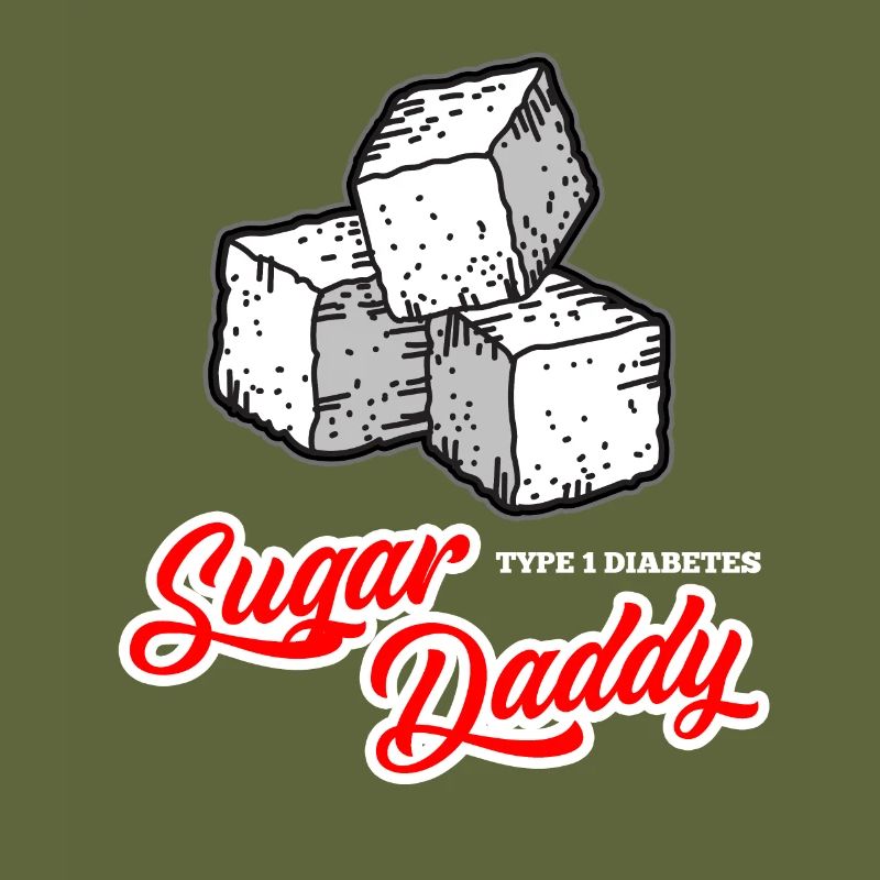 Sugar Daddy Type 1 Diabetes Humor Men