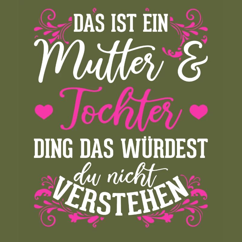 Mutter Tochter Ding lustiger Spruch Mutter Tochter