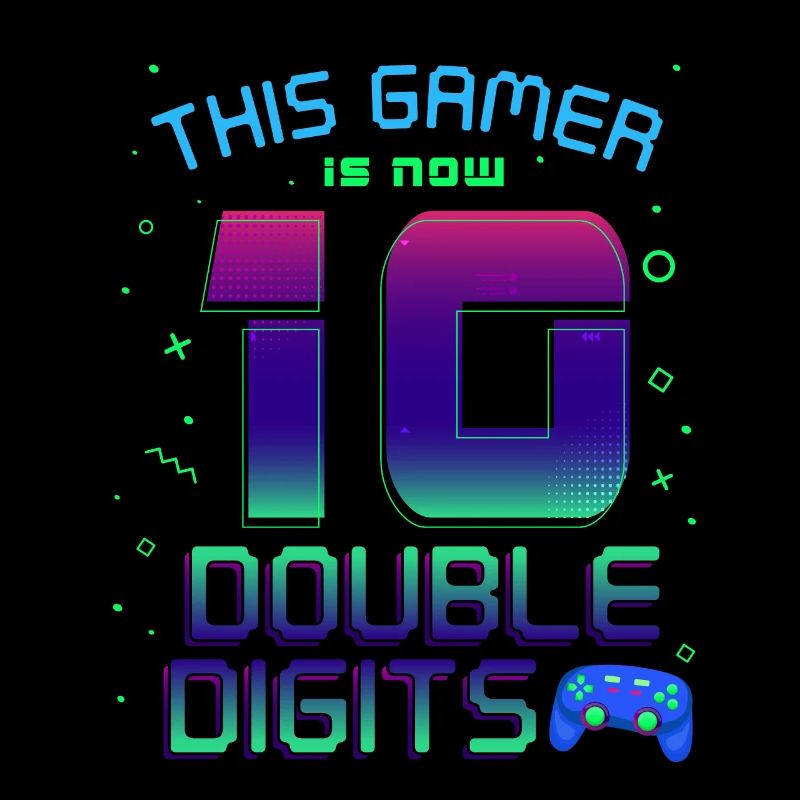This Gamer Is Now 10 Double Digit 10.