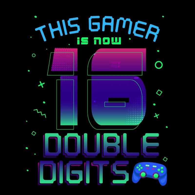 This Gamer Is Now 16 Double Digit 16.