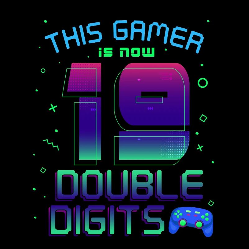 This Gamer Is Now 19 Double Digit 19.