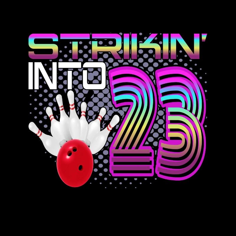 Striking Into 23 Bowling Bowler 23. Geburtstag
