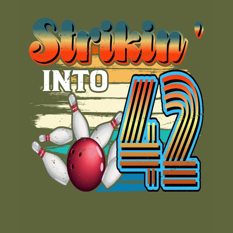 Strikin' Into 42 Bowling Bowler 42e anniversaire