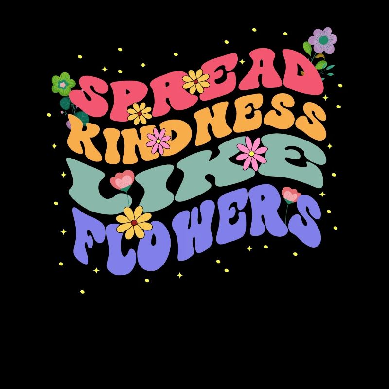 Répandre la gentillesse comme des fleurs fleurissent