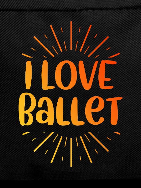 I love ballet