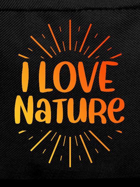 I love nature