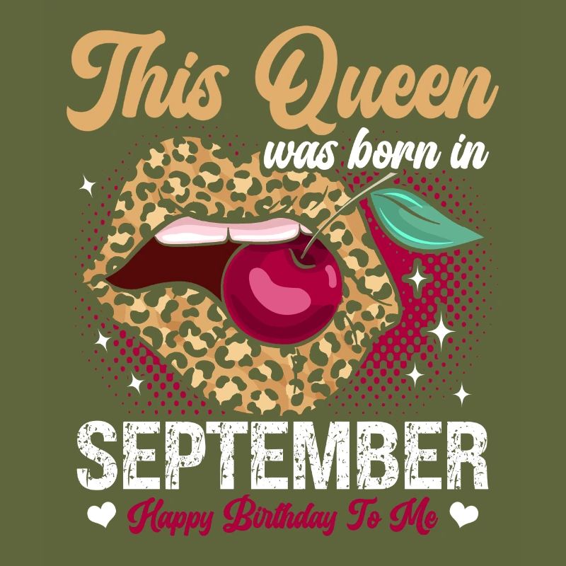 This queen was born in September happy