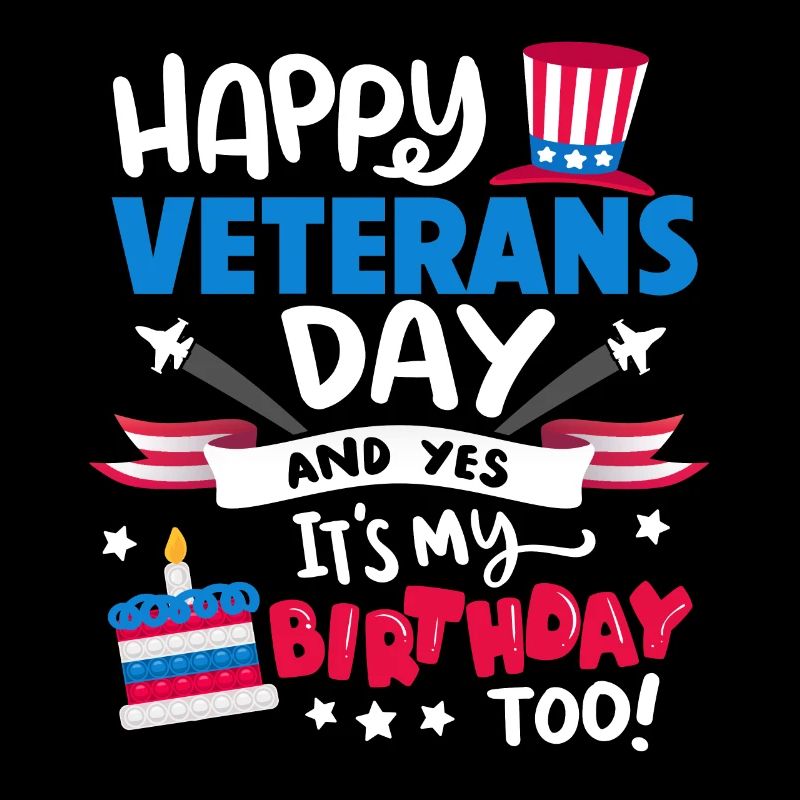 Happy Veterans Day And Yes