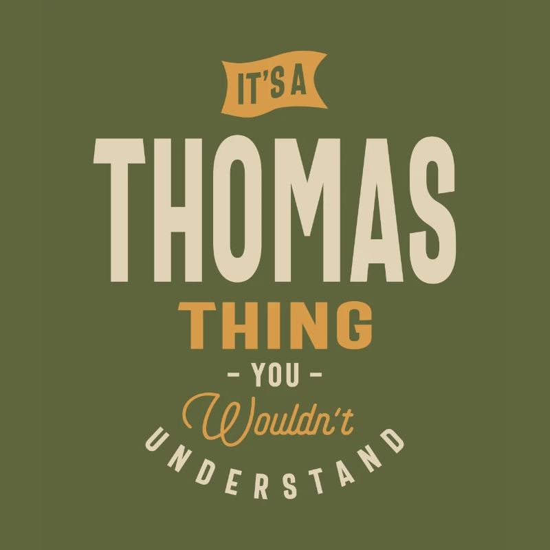 It's a Thomas Thing Personalized Name