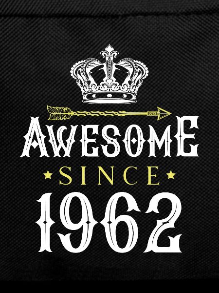 1962 awesome since