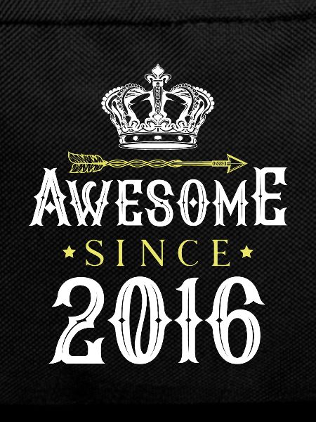 2016 awesome since
