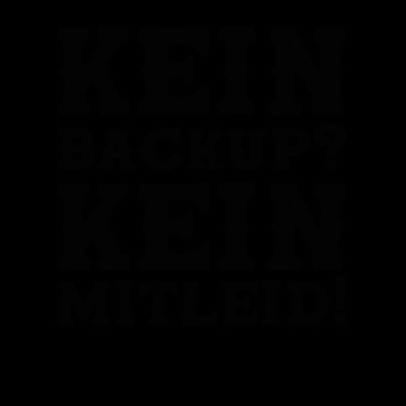 Funny Kein Backup Kein Mitleid Saying Admin Gift