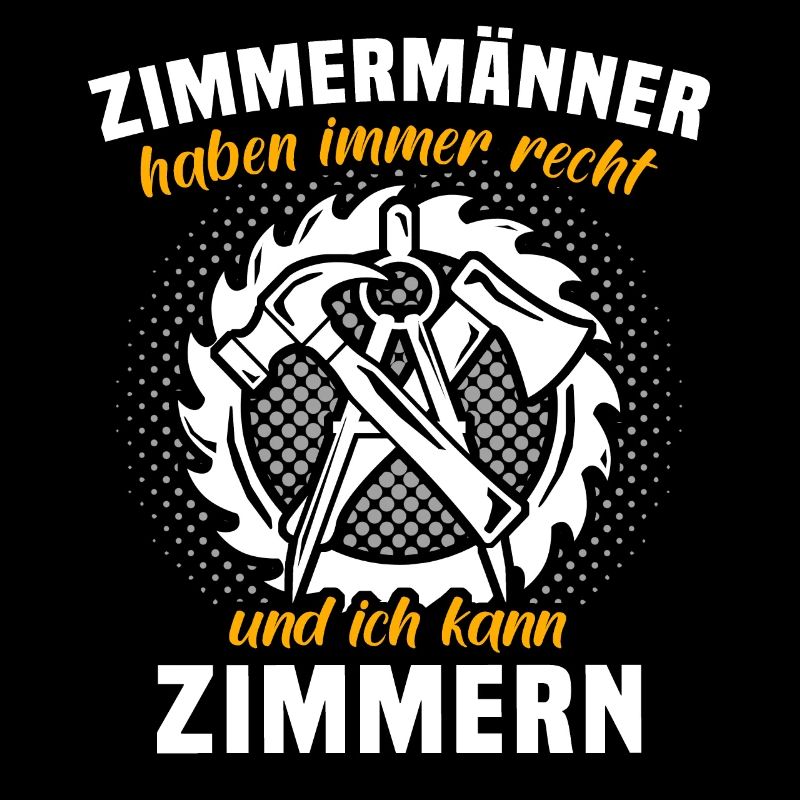 Zimmermann Sprüche Zimmern Zimmerer