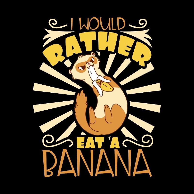 I would rather eat a banana - Banane