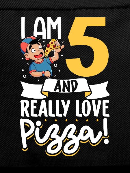 I'm 5 - Boy Pizza
