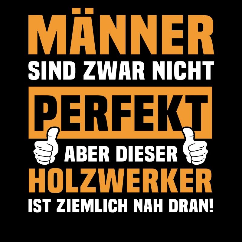 Lustige Holzwerker Sprüche