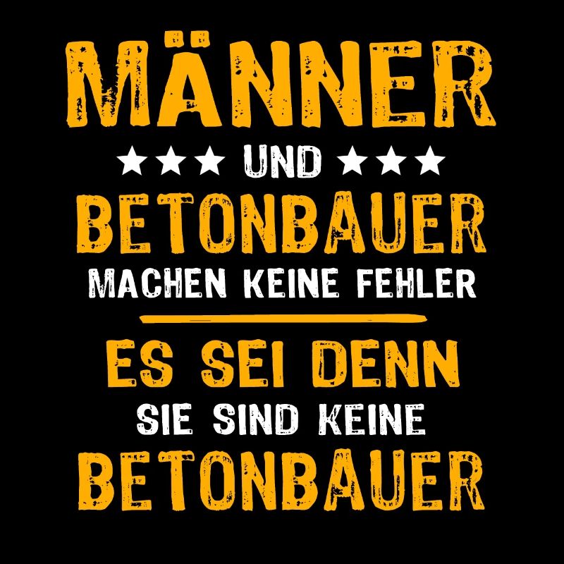 Betonbauer Spruch