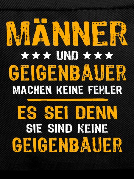 Geigenbauer Spruch