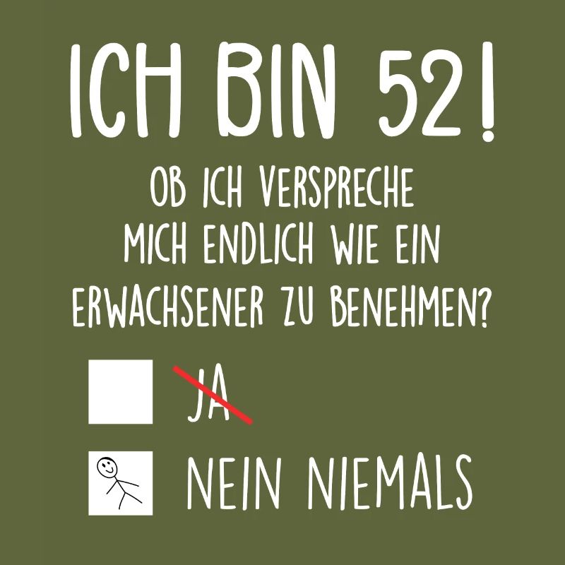 Ich Bin 52! - 52. Geburtstag 52